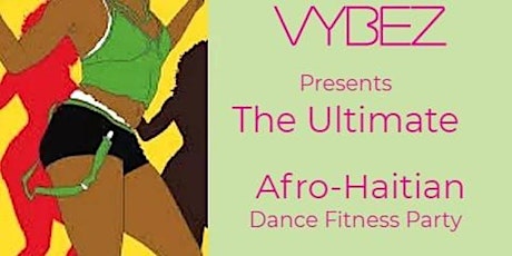 VYBEZfit Afro-Haitian Dance Fitness Party primary image