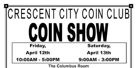 Crescent City Coin Club - Coin Show