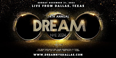 Hauptbild für 14th Annual Dream NYE - Largest New Years Party in Texas - Dallas Location