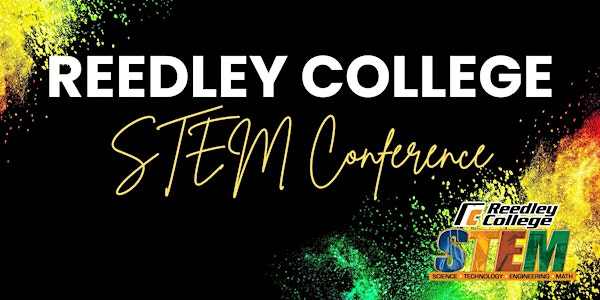 Reedley College STEM Conference