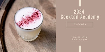2024 Cocktail Academy- Gin/Vodka