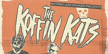 The Koffin Kats w/ Hans Gruber & the Die Hards & Los Pakalolos primary image