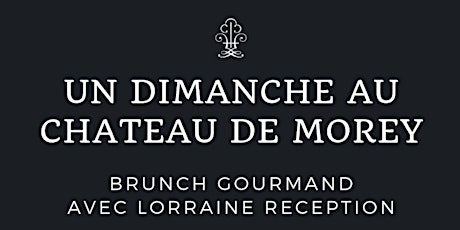 Image principale de Brunch: Un dimanche au Château de Morey