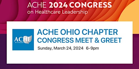 Imagen principal de ACHE 2024 Ohio Chapter Congress Meet & Greet