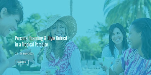 Primaire afbeelding van Personal Branding & Style Retreat