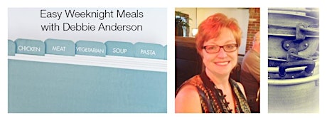 Easy Weeknight Meals with Debbie Anderson primary image
