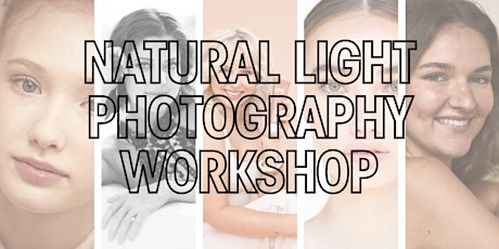 Natural Light Portraits: Photography Workshop AFTERNOON