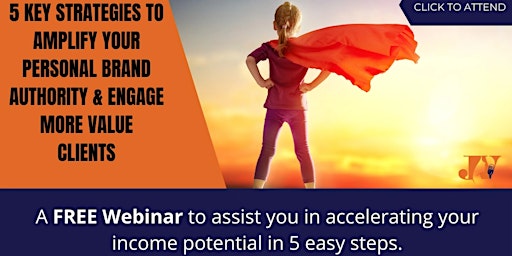WEBINAR - 5 Key Strategies to Amplify Your Personal Brand Authority primary image
