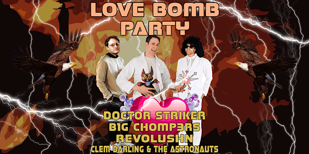Love Bomb Party Tickets, Sat, Feb 3, 2024 at 7:00 PM