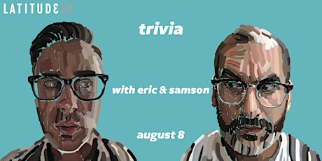 Trivia With Eric & Samson primary image