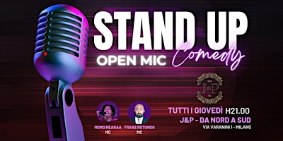 Immagine principale di Stand Up Comedy - live in NOLO @ J&P 