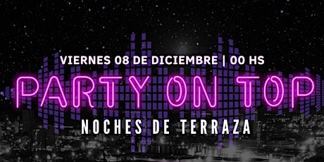 Imagen principal de PARTY ON TOP! NOCHES DE TERRAZA