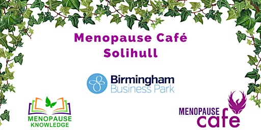Imagem principal do evento Menopause Café at Birmingham Business Park - Solihull