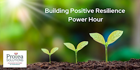 Building Positive Resilience