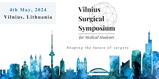 Immagine principale di VIlnius Surgical Symposium for Medical Students 2024 