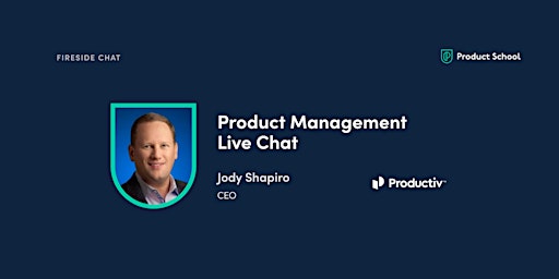Fireside Chat with Productiv CEO, Jody Shapiro primary image
