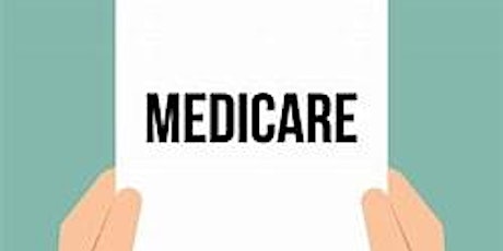 Medicare Workshop:  Turning 65 and Confused About Medicare? - June 20, 2024
