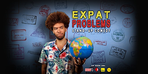 Imagem principal do evento EXPAT PROBLEMS • English Stand-Up Comedy
