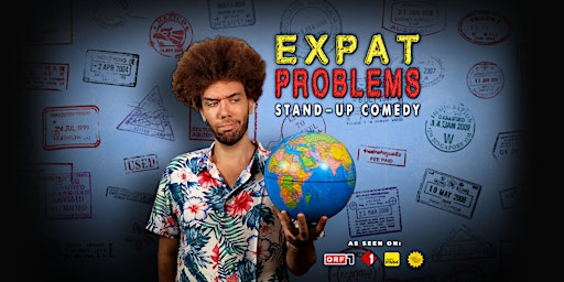 Imagen principal de EXPAT PROBLEMS • English Stand-Up Comedy