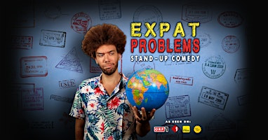 Imagen principal de EXPAT PROBLEMS • English Stand-Up Comedy