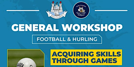 Hauptbild für Dublin GAA Acquiring Skills Through Games Workshop - Nursery & CCC1 Coaches