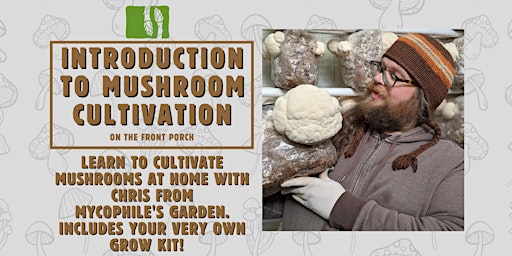 Imagem principal do evento Introduction To Mushroom Cultivation