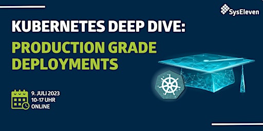 Imagen principal de Kubernetes Deep Dive: Production Grade Deployments