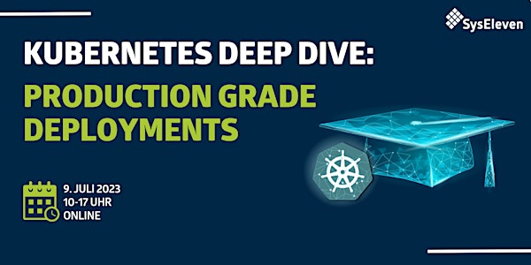 Kubernetes Deep Dive: Production Grade Deployments