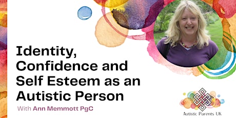 Identity, Confidence and Self-Esteem with Ann Memmott (Recording) primary image