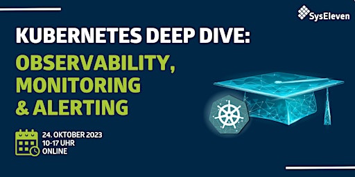 Hauptbild für Kubernetes Deep Dive: Observability, Monitoring & Alerting