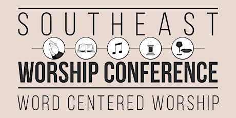 SOUTHEAST Worship Conference