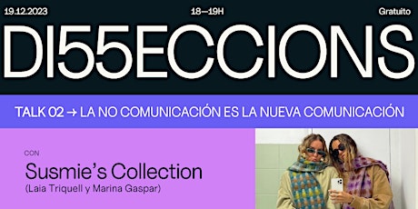 Talk "La no comunicación es la nueva comunicación" con Susmie's Collection primary image