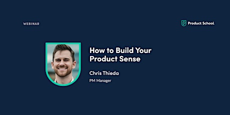 Imagen principal de Webinar: How to Build Your Product Sense by PM Manager