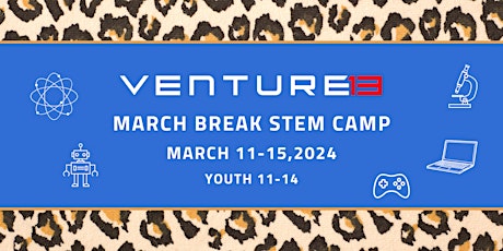 March Break STEM Camp at Venture13 primary image