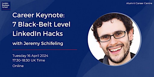 Imagen principal de Career Keynote: 7 Black-Belt Level LinkedIn Hacks with Jeremy Schifeling