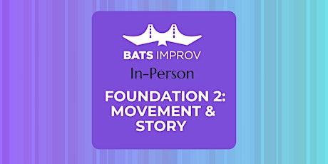 Imagen principal de Foundation 2: Movement & Story in Palo Alto with Derek Yee