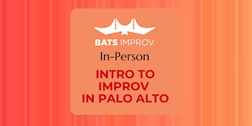 Imagem principal do evento In-Person Intro to Improv in Palo Alto with Will Gutzman