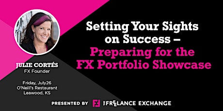 Setting Your Sights on Success – Preparing for the FX Portfolio Showcase 