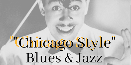 "Chicago Style" Blues & Jazz  