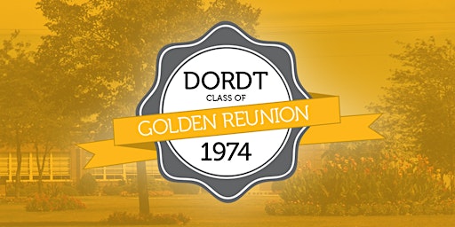 Immagine principale di Dordt University 50th Class Reunion, Class of 1974 
