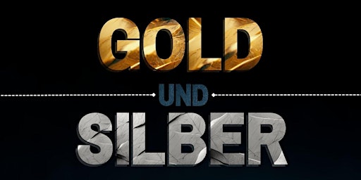 Imagem principal do evento Gold + Silber