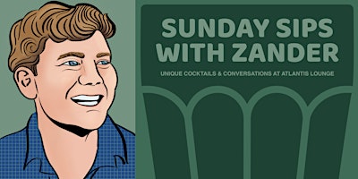 Imagen principal de Sunday Sips with Zander