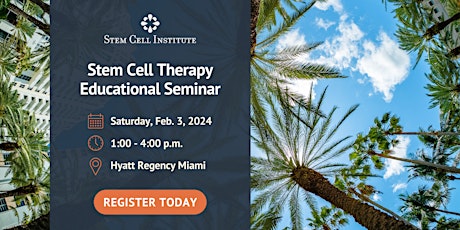 Stem Cell Therapy Seminar in Miami, FL primary image