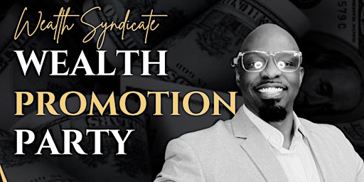 Imagen principal de Wealth Promotion Party