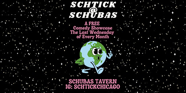 Image principale de Schtick @ Schubas Free Comedy Showcase