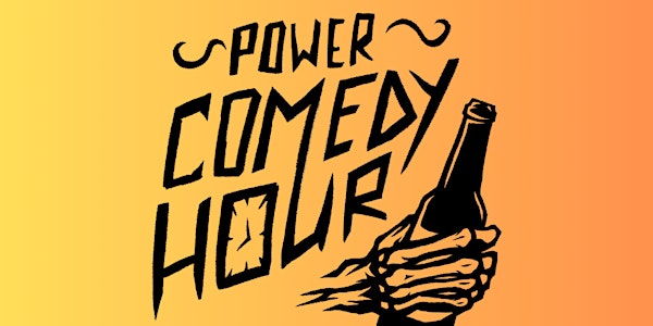 Power Comedy Hour at Jakes! FREE