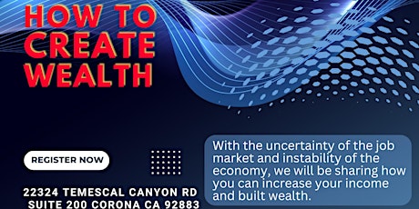 How to create wealth Corona CA