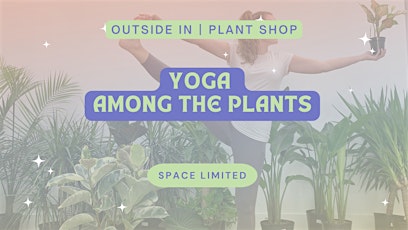 Imagem principal do evento Yoga Among The Plants | Mindful Movement