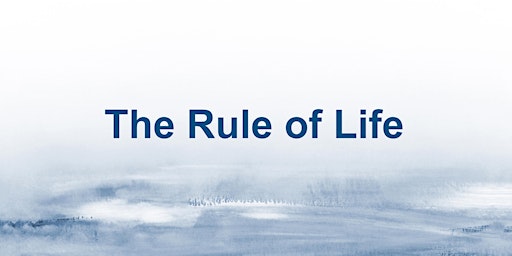 The Rule of Life Retreat primary image