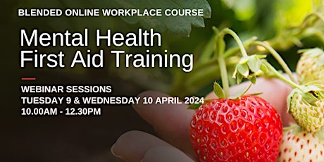 Mental Health First Aid - Online Workplace Course 9 & 10 April 2024